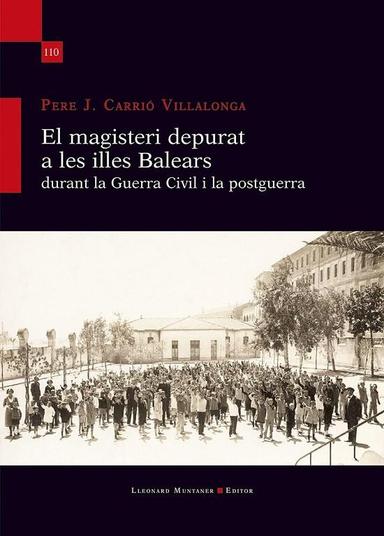 Coberta de «El magisteri depurat a les illes Balears durant la Guerra Civil i la postguerra»