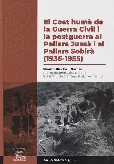 Coberta de «El cost humà de la Guerra Civil i la postguerra al Pallars Jussà i al Pallars Sobirà (1936-1955)»