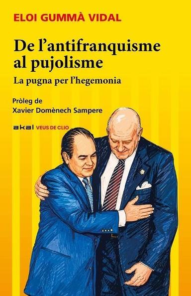 Coberta de «De l’antifranquisme al pujolisme»