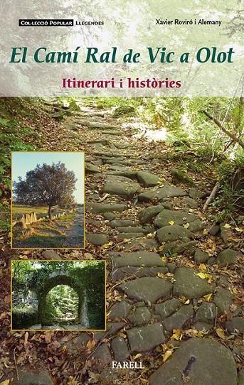 Coberta de «El Camí Ral de Vic a Olot: Itinerari i històries»