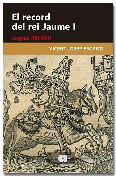 Coberta de «El record del rei Jaume I (segles XIII-XXI)»