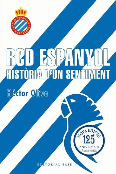 Coberta de «RCD Espanyol. Història d'un sentiment (Edició 125 anys)»