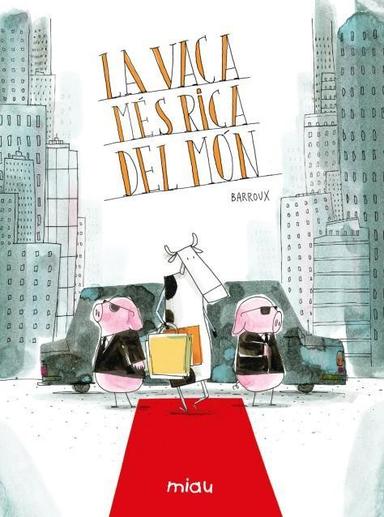 Coberta de «La vaca més rica del món»